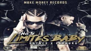 No Te Limites Baby - Farruko ft Prynce El Armamento