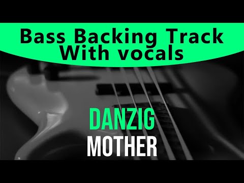 Danzig - Mother (Bass backing track - Bassless)