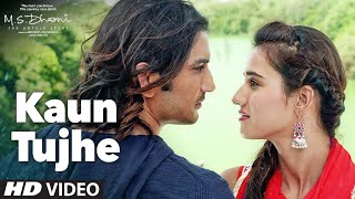 Kaun Tujhe - Video Song - M.S. Dhoni - The Untold Story