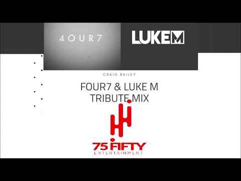 Craig Bailey - Four7 & Luke M Tribute Mix (2019)