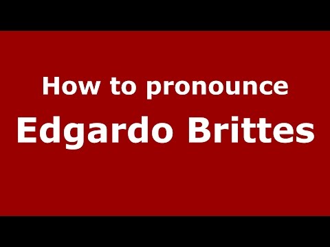 How to pronounce Edgardo Brittes (Argentine Spanish/Argentina) - PronounceNames.com