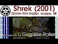 Shrek 2001 35mm Film Trailer Scope 4K