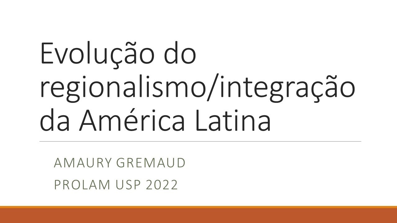 Aula 5 integração da America Latina Prolam USP 2022