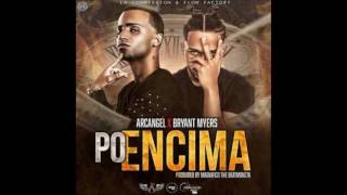 Arcangel - Po&#39; Encima ft. Bryant Myers (Audio)
