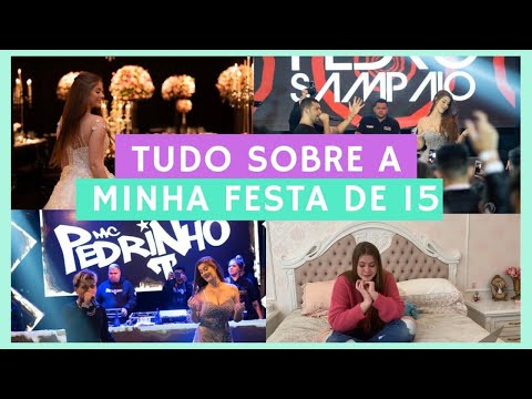CONTANDO TUDO SOBRE MINHA FESTA DE 15!!