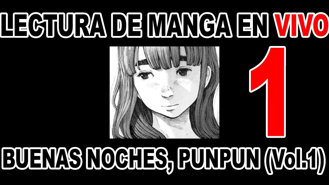 Leyendo Buenas Noches, Punpun 1 (Cap. 1 - 3)
