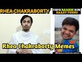 Rhea Chakraborty Memes Trending Memes 2020 Funny Memes Videos