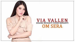 Download lagu VIA VALLEN - DISANA MENANTI DISINI MENANTI - OM SERA - LIVE DIANA RIA TEMANGGUNG mp3