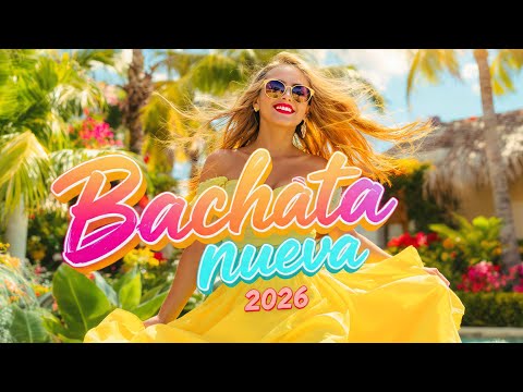 Bachata Romántica Mix 2026💞  Bachata Nueva Hits -  Éxitos Nuevos para Enamorarse