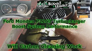 Ford Mondeo P2263 Limp Mode No Power Will Carbon Cleaning Work