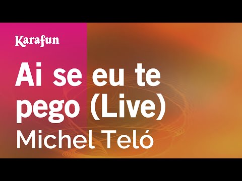 Ai se eu te pego (live) - Michel Teló | Karaoke Version | KaraFun
