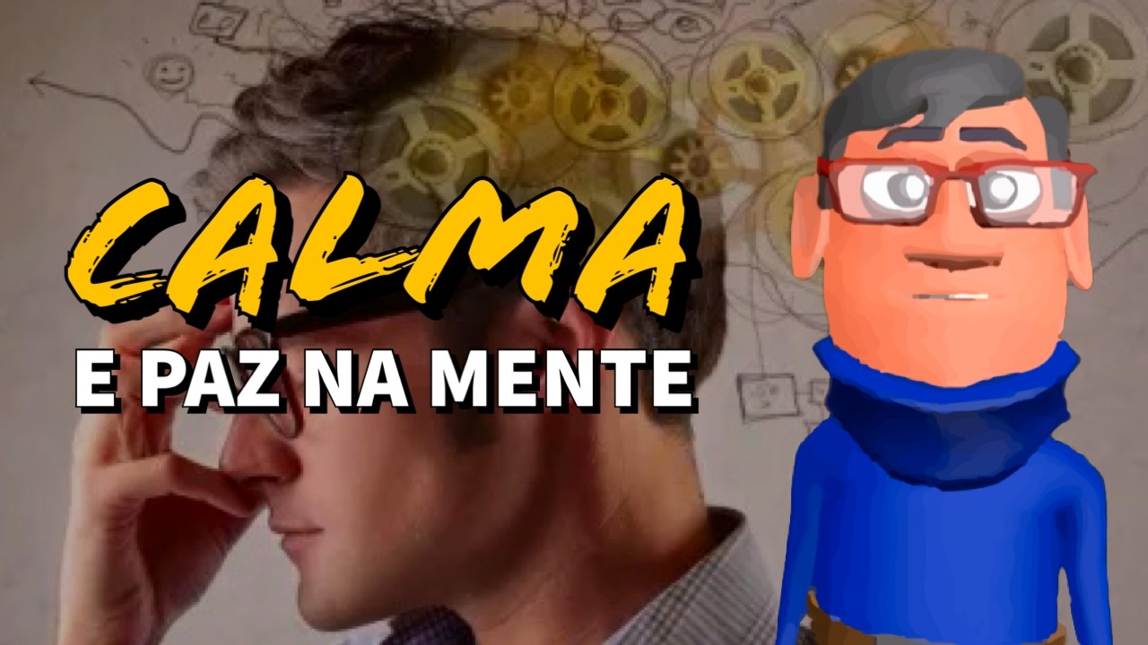 MENOS ANSIEDADE, MAIS MOTIVAÇÃO: PAZ E CALMA PARA VOCÊ