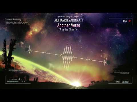 anubasu-anubasu - Another Verse (Syrin Remix) [HQ Free]