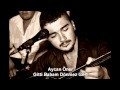 Aycan Öner Gitti Babam Dönmez Geri Aycan Öner Gitti Babam Dönmez Geri
