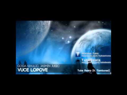 Goga Sekulic   2012   Vuce Lopove Ft  Jasmin D J  Kure Ft  D J  Bozo Remix