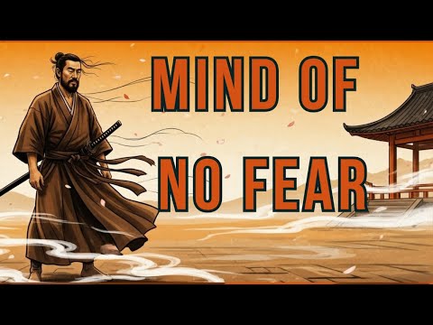 The Forgotten Samurai Method to Control Fear and Anger (Mushin State)