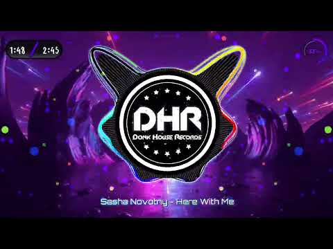 Sasha Novotny - Here With Me - DHR