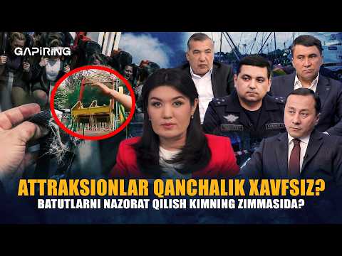 Attraksionlar qanchalik xavfsiz? | GAPiRING