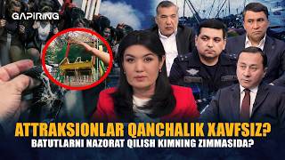 Attraksionlar qanchalik xavfsiz? | GAPiRING