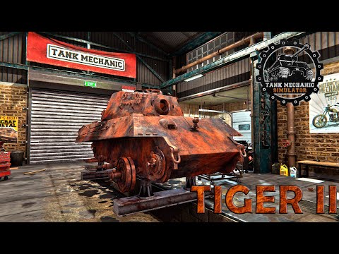 Panzerkampfwagen VI «Tiger II» Ausf  B - Tank Mechanic Simulator