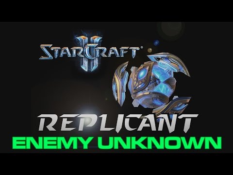 Starcraft II - Custom Campaign: Replicant - Mission 5: Enemy Unknown