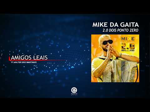 Mike da Gaita – Amigos leais Ft. Valter São Martinho (Art Track)