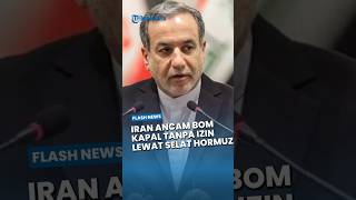 ULTIMATUM MAUT! Iran Ancam Bom Kapal Tanpa Izin di Selat Hormuz saat Gencatan Mulai Terasa Amburadul