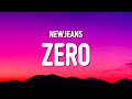 NewJeans (뉴진스) - Zero (Lyrics)