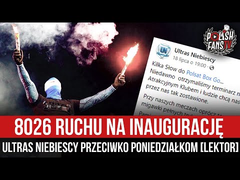 8026 Ruchu na inaugurację - Ultras Niebiescy przeciwko poniedziałkom [LEKTOR] (15.07.2022 r.)