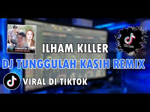 DJ Tunggulah Kasih Viral • Zidan Ft Tri Suaka | Dj Ku Mencintaimu Setulus Hatiku Full Bass 2022