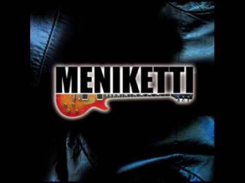 Meniketti - Hard As I Try