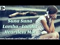 Suna Suna Lamha Lamha - Heartless Mix | Bepanah Pyar Hai | Mahesh & DJ Dhruv