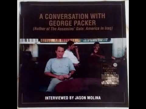 Jason Molina ~ A Conversation With George Packer (Author of 'The Assassins' Gate: America In Iraq')