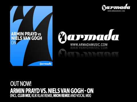 Armin Prayd vs. Niels van Gogh - On (Klik Klak Remix)