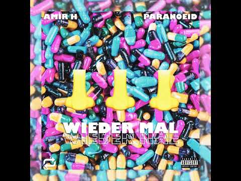 Amir H feat. Paranoeid - WIEDER MAL (prod. by RobDaFlava)