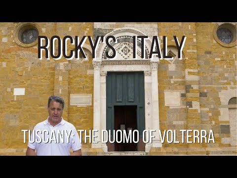 ROCKY'S ITALY: Tuscany - The Duomo of Volterra