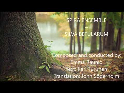 Spira Ensemble - Silva betularum (Emma Raunio)