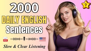 2000 Daily English Sentences for Beginners ✨ | Slow & Clear Listening to Speak Confidently | Part 7
