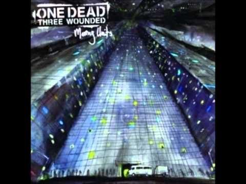 One Dead Three Wounded - Blackholes