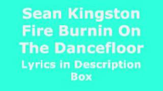 Fire Burnin On The Dancefloor Sean Kingston x