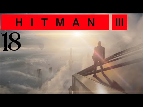 SB Plays HITMAN 3 18 - All-Seeing