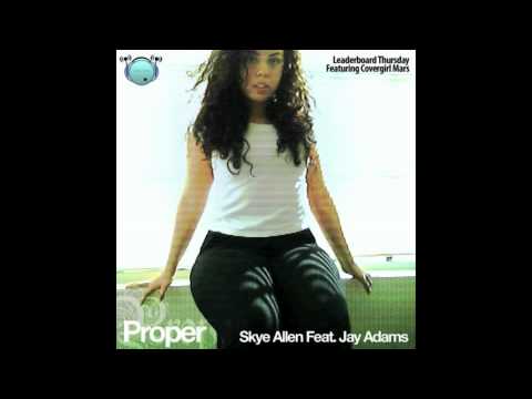 Proper (feat. Jay Adams) - Skye Allen