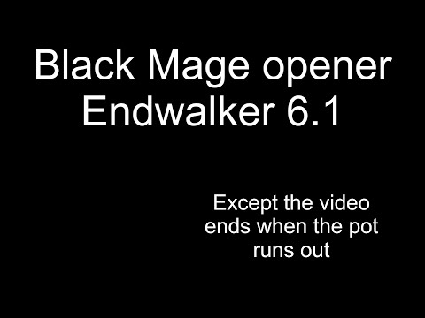 Black Mage Opener Endwalker Patch 6.1 (but it stops when the potion runs out)