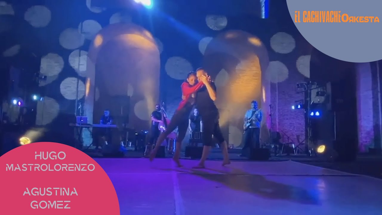 Hugo Mastrolorenzo y Agustina Gomez - Buscandote - El Cachivache Tango show, La Manzana de las luces