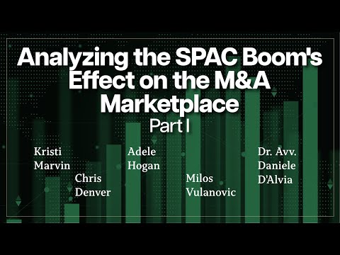 Analyzing the SPAC Boom's Effect on the M&A Marketplace - Part I