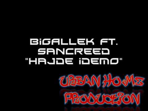 BiG AlleK ft.  SanCreed - Hajde idemo