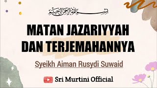 Download lagu Matan Jazariyyah dan Terjemahannya (Syeikh Aiman Rusydi Suwaid) mp3