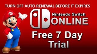 How to GET 7 DAY FREE TRIAL NINTENDO SWITCH ONLINE and TURN OFF AUTO RENEWAL BEFORE IT EXPIRES?