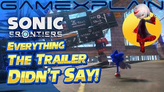 What the Sonic Frontiers Direct Trailer Didn't Tell You: Story, Cyber Space, Mysterious Girl & More!