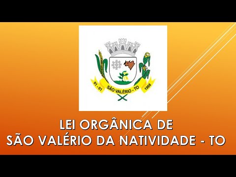 LEI ORGÂNICA DE SÃO VALÉRIO DA NATIVIDADE AULA DICA MACETE CONCURSO 2024 com Prof. Walney Oliveira